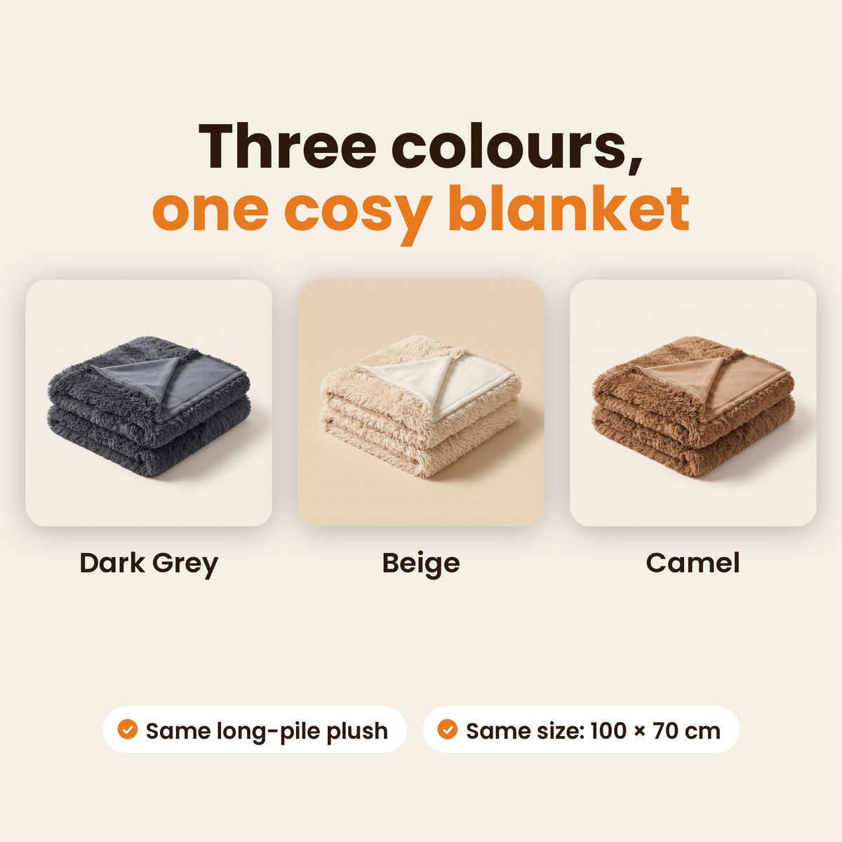 Three colours: Dark Grey, Beige and Camel