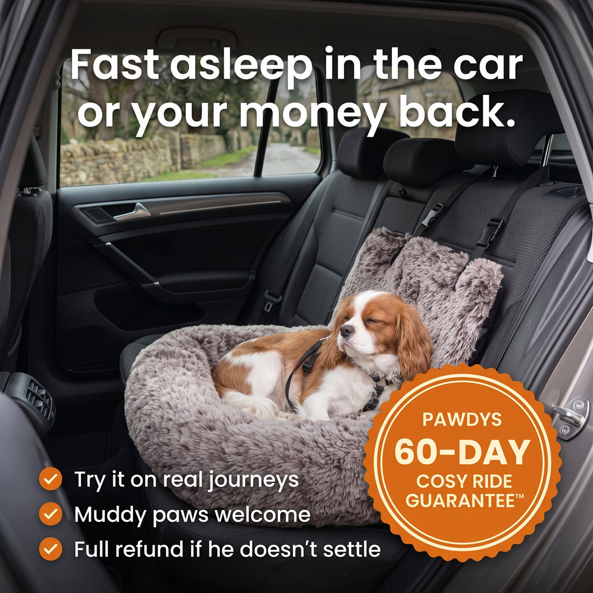 60-Day Cosy Ride Guarantee – fast asleep in the car or your money back